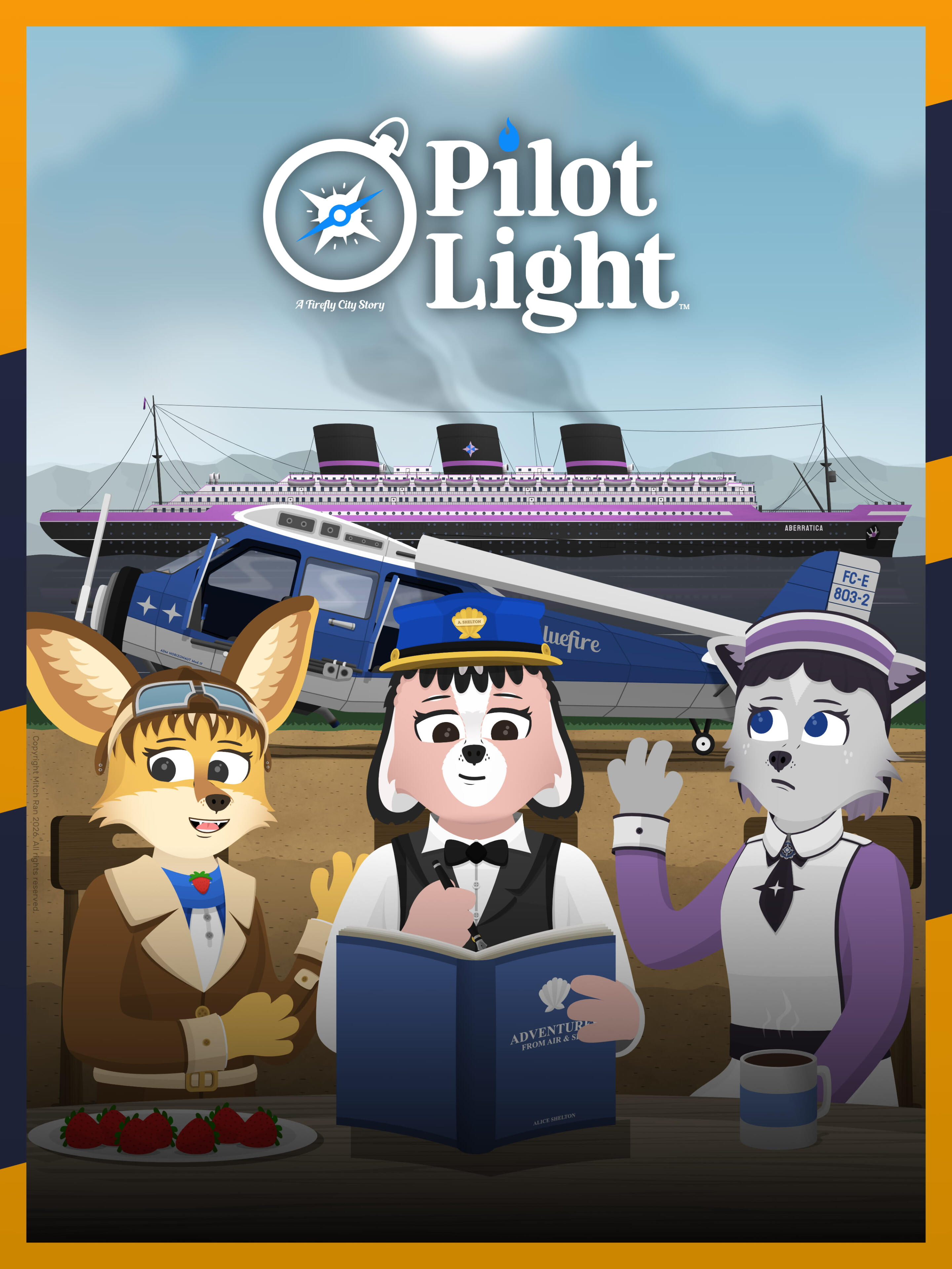 A promotional poster for Pilot Light featuring (left to right) Elsie Adams, Alice Shelton, and Jessie Greenflower. A promotional poster for Pilot Light featuring (left to right) Elsie Adams, Alice Shelton, and Jessie Greenflower in front of the airplane Bluefire and the ocean liner SS Aberratica.